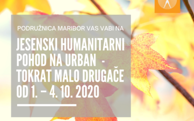 JESENSKI HUMANITRANI POHOD NA URBAN – tokrat malo drugače od 1. – 4. 10.2020