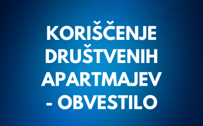 Koriščenje društvenih apartmajev – obvestilo