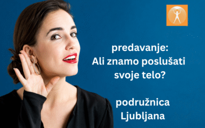 Predavanje: Ali znamo poslušati svoje telo?